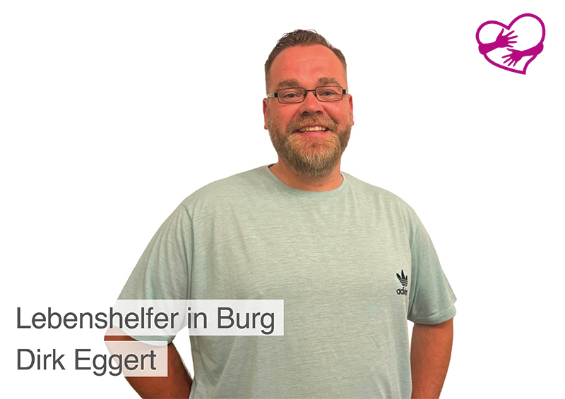 Herr Dirk Eggert wird Lebenshelfer der SeniorenLebenshilfe in Burg